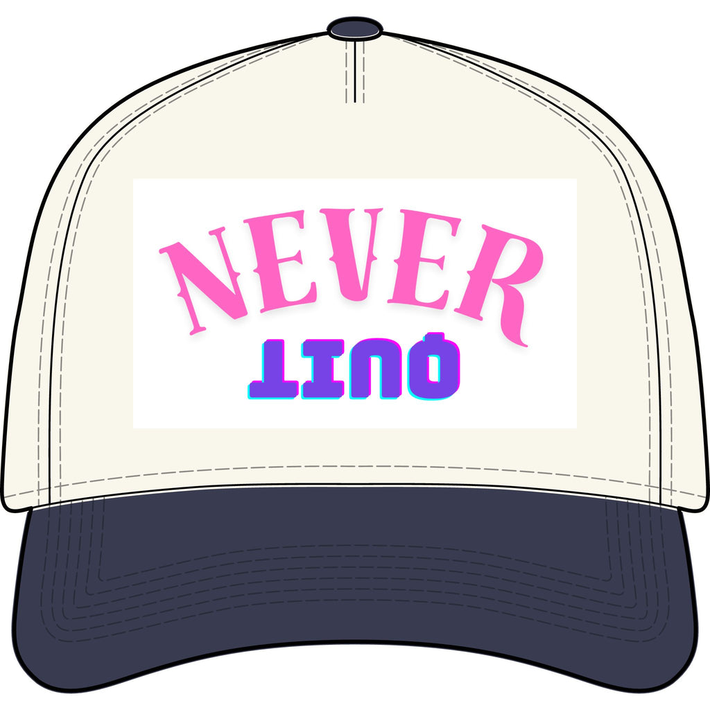 Never QUIT Cap - Two-Tone Trucker Hat with Retro Pink & Blue Text