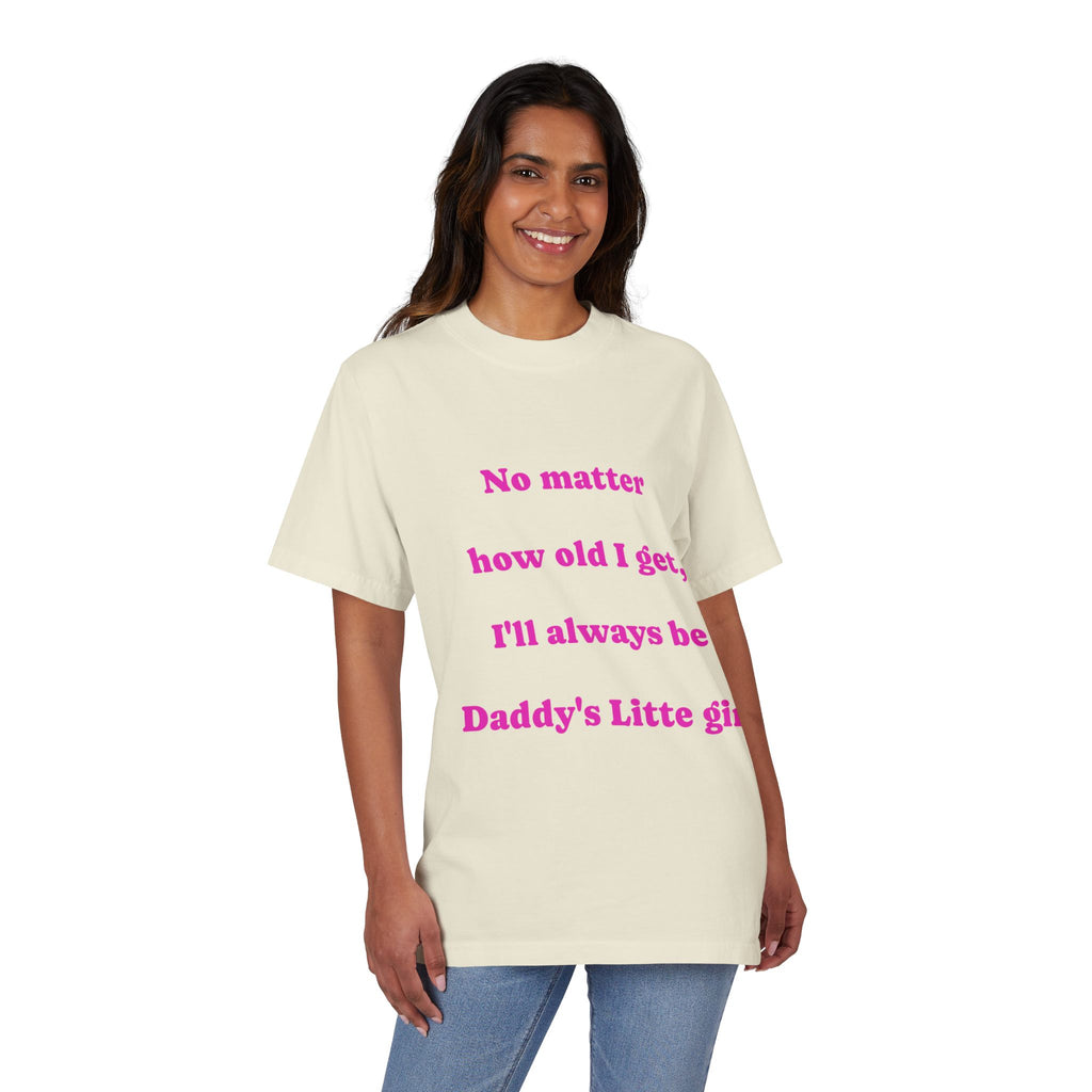 Daddy's Little Girl T-Shirt, Unisex Garment-Dyed Tee, Father's Day Gift, Cute Family Shirt, Everyday Comfort Wear, Pink Text Tee